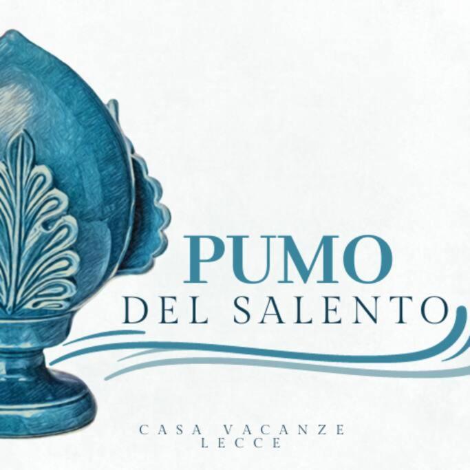 Pumo Del Salento - Casa Vacanza - Lecce Zewnętrze zdjęcie
